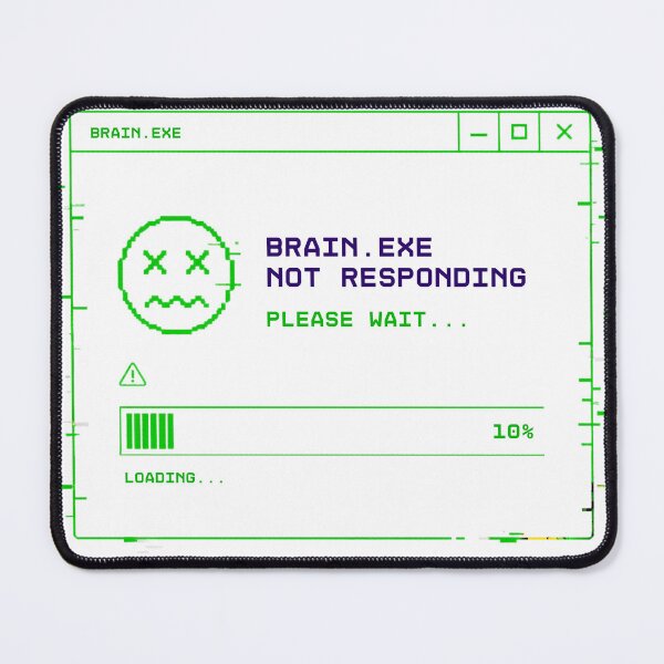 Item preview, Brain.exe Not Responding – Funny Tech Glitch Error Aesthetic Design designed and sold by Devinaamelia.