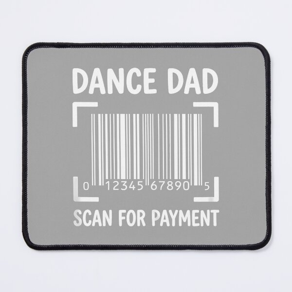 Item preview, Dance Dad Scan for Payment Funny Barcode Graphic designed and sold by ArleneRowe.