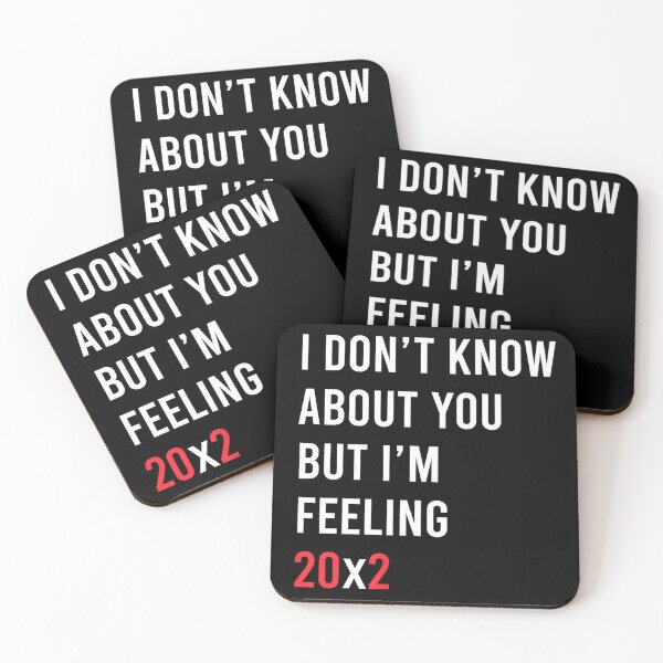 Item preview, I don't know about you but i'm feeling 20x2 40th birthday  designed and sold by mariazin.