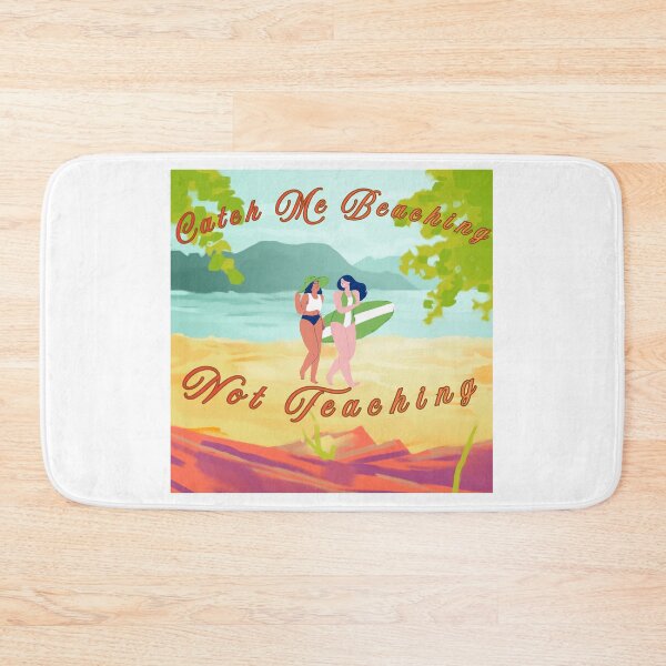 Item preview, Catch Me Beaching Not Teaching Funny Teacher Summer Vacation designed and sold by BeardWave.