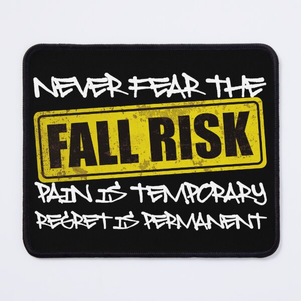 Item preview, NEVER FEAR THE FALL RISK PAIN IS TEMPORARY REGRET IS PERMANENT - Motivational Quote designed and sold by XIOMOS.