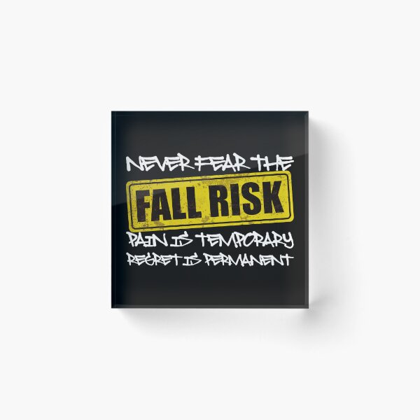Item preview, NEVER FEAR THE FALL RISK PAIN IS TEMPORARY REGRET IS PERMANENT - Motivational Quote designed and sold by XIOMOS.