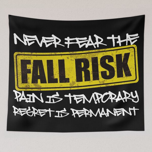Item preview, NEVER FEAR THE FALL RISK PAIN IS TEMPORARY REGRET IS PERMANENT - Motivational Quote designed and sold by XIOMOS.