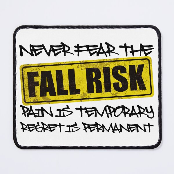 Item preview, NEVER FEAR THE FALL RISK PAIN IS TEMPORARY REGRET IS PERMANENT - Motivational Quote designed and sold by XIOMOS.