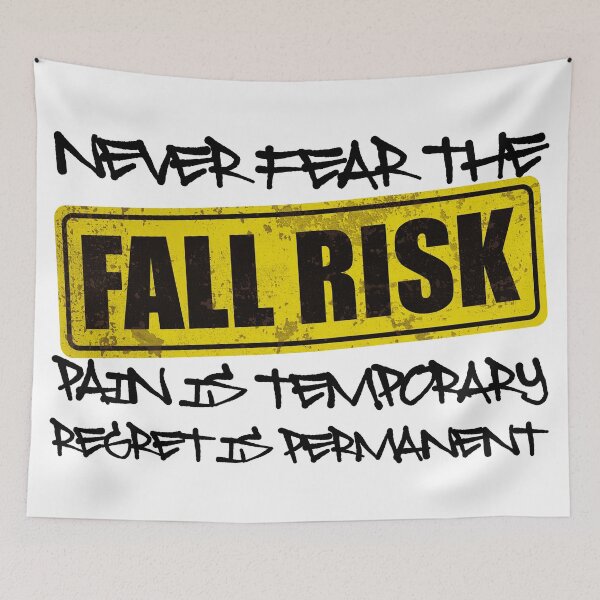 Item preview, NEVER FEAR THE FALL RISK PAIN IS TEMPORARY REGRET IS PERMANENT - Motivational Quote designed and sold by XIOMOS.