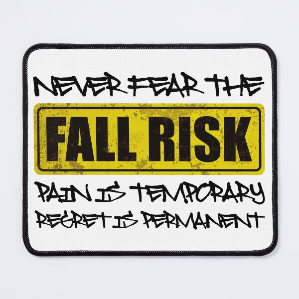 Item preview, NEVER FEAR THE FALL RISK PAIN IS TEMPORARY REGRET IS PERMANENT - Motivational Quote designed and sold by XIOMOS.