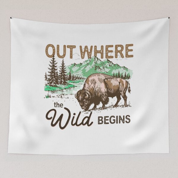 Item preview, Out Here The Wild Begins designed and sold by wesdesignshop.