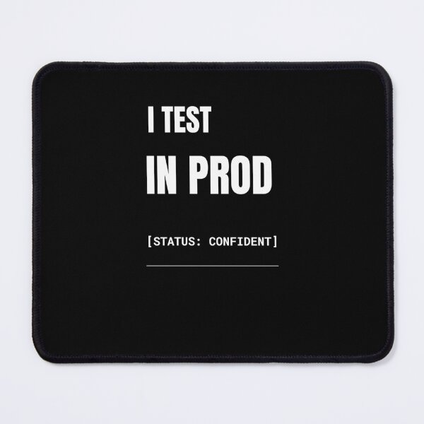 Item preview, I Test In Prod Funny Programmer T-Shirt designed and sold by BuggedThreads.