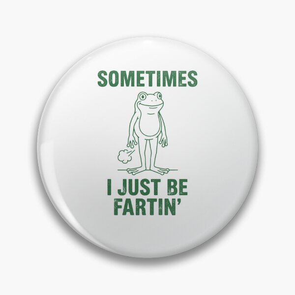 Item preview, Funny Frog Sometimes I Just Be Fartin Meme designed and sold by AdyKurniawan.