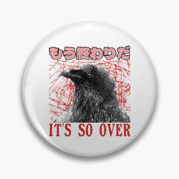 Item preview, It's So Over Crow designed and sold by VintageMedatsu.