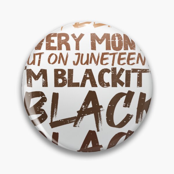 Item preview, I Am Black Every Month Juneteenth Blackity Men Women Kids T-Shirt Small designed and sold by gidget-gadget.