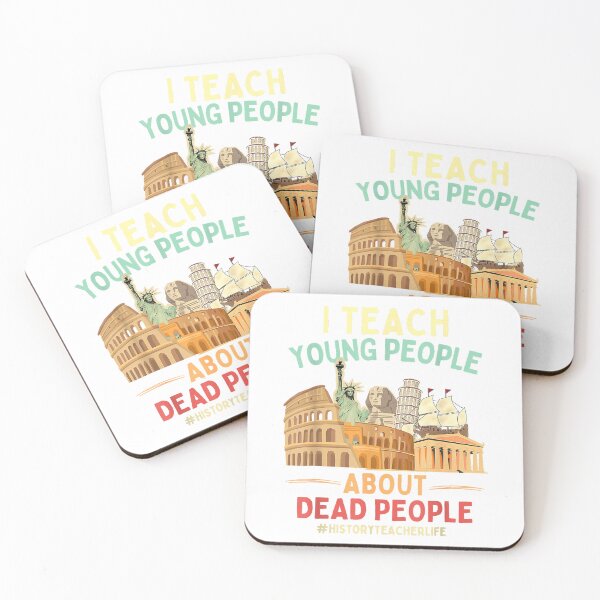 Item preview, I Teach Young People About Dead People History Teachers T-Shirt designed and sold by gidget-gadget.