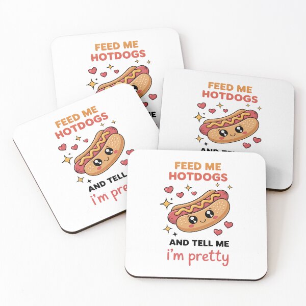 Item preview, Feed Me Hotdogs And Tell Me I'm Pretty Hot Dog Day designed and sold by sailorjessiArt.