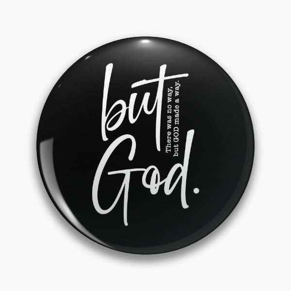 Item preview, But God There Was No Way But God Made A Way designed and sold by Worlddoodlex.