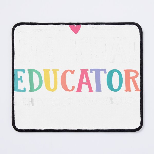 Item preview, Funny I'm That Educator They Told You About Teacher Educator T-Shirt designed and sold by RKdrawings.