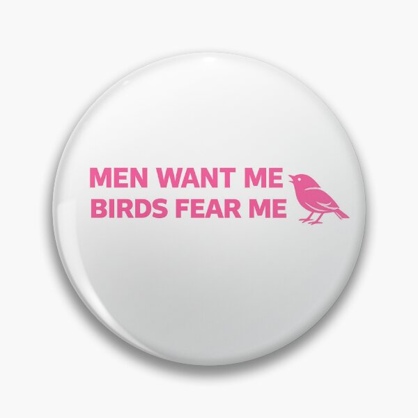 Item preview, Men want me birds fear me designed and sold by BubbleCat1.