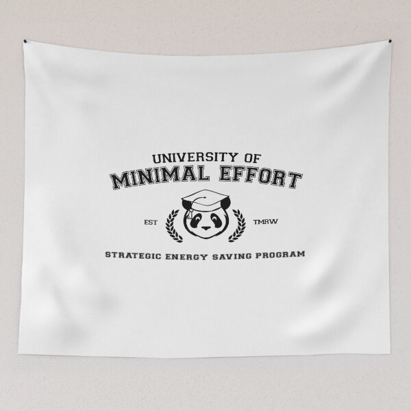 Item preview, University of Minimal Effort - Strategic Energy Saving designed and sold by natopisz.