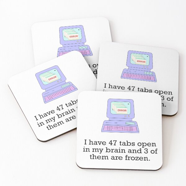 Item preview, i have 47 tabs open in my brain designed and sold by Creative jiffy.
