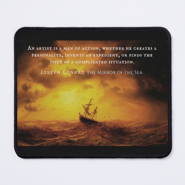 Item preview, Joseph Conrad quote: An artist is a man of action, whether he creates a personality, invents an expedient, or finds the issue of a complicated situation. designed and sold by artbleed.