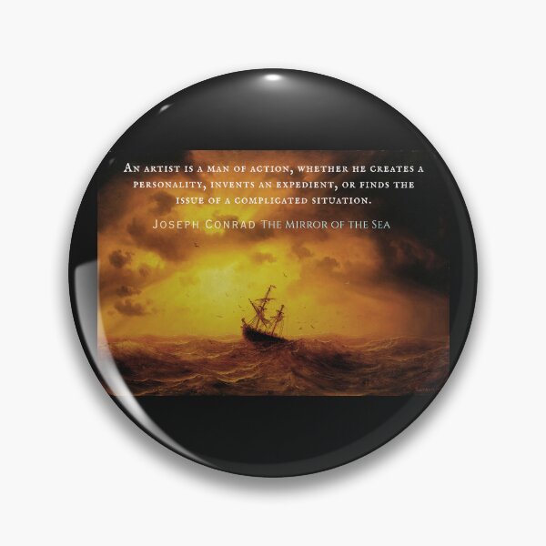 Item preview, Joseph Conrad quote: An artist is a man of action, whether he creates a personality, invents an expedient, or finds the issue of a complicated situation. designed and sold by artbleed.