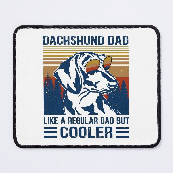 Item preview, Dachshund Dad Like A Regular Dad But Cooler designed and sold by SoyLamderma.