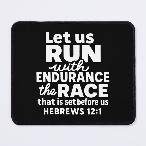 Item preview, Hebrews 12:1 Run With Endurance The Race That Is Set Before Us designed and sold by plushism.