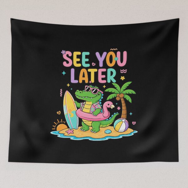 Item preview, See You Later Teacher Summer Alligator Last Day of School designed and sold by cass-vale-lab.