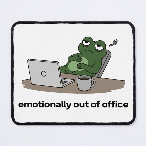 Item preview, Emotionally Out Of Office | Exhausted Frog Humor designed and sold by StaticHabit.