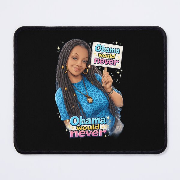 Item preview, Obama Would Never Sarcastic Humor Design designed and sold by LighouseStudio.