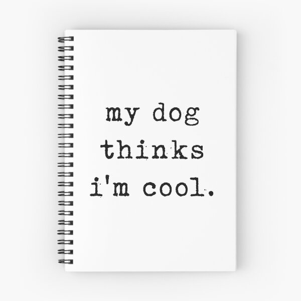 Item preview, My Dog Thinks I'm Cool Slogan Tee Shirt designed and sold by SoyLamderma.