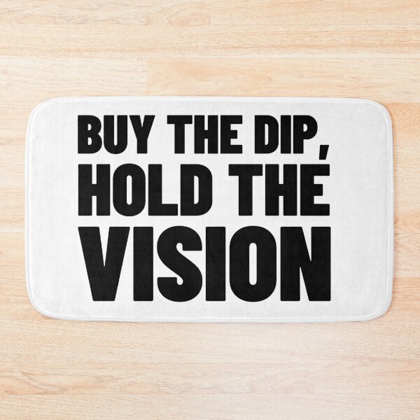 Item preview, Buy The Dip, Hold The Vision - Crypto & Stock Trader Quote designed and sold by MotionBanana Art.