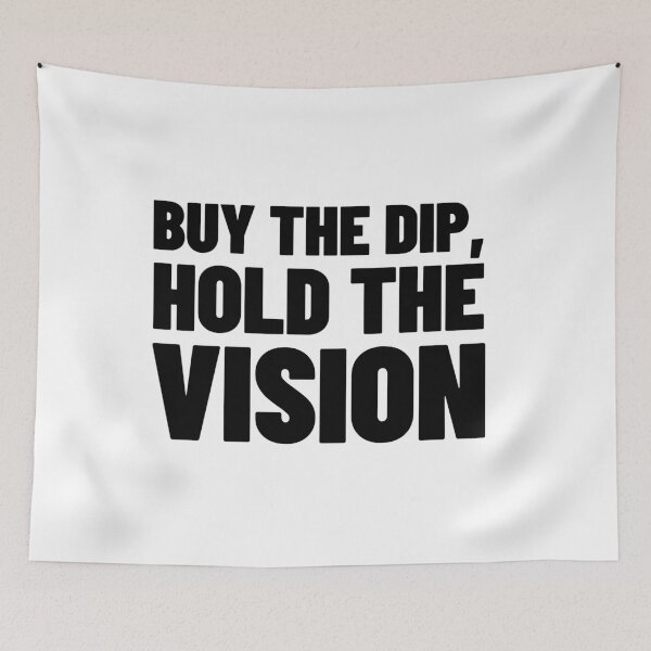 Item preview, Buy The Dip, Hold The Vision - Crypto & Stock Trader Quote designed and sold by MotionBanana Art.