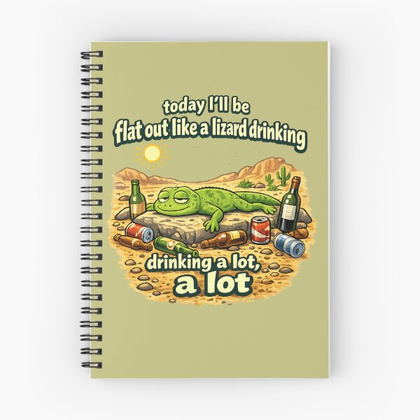 Item preview, flat out like a lizard drinking designed and sold by LaffinLair.