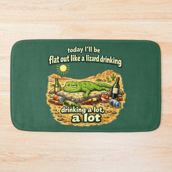 Item preview, flat out like a lizard drinking designed and sold by LaffinLair.