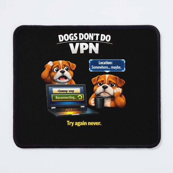 Item preview, Dogs Don’t Do VPN – Funny 3D Bulldog Meme designed and sold by Timeless Junction.