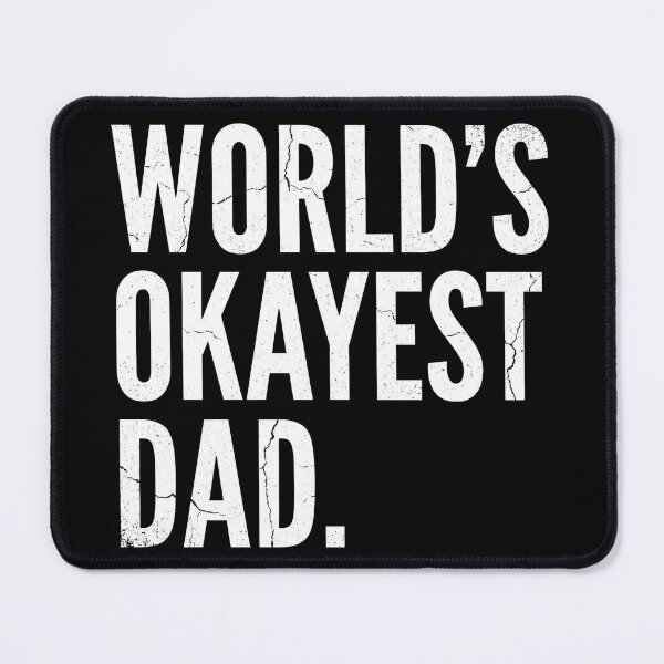 Item preview, Worlds Okayest Dad Funny Distressed Father's Day designed and sold by TeNovaStudio.