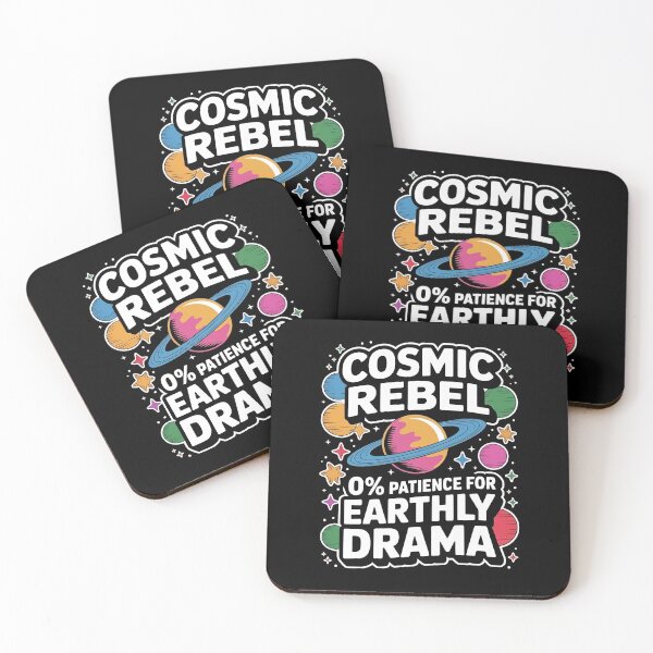Item preview, COSMIC REBEL. 0% patience for earthly drama. designed and sold by InkRebelia.