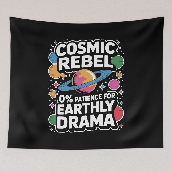 Item preview, COSMIC REBEL. 0% patience for earthly drama. designed and sold by InkRebelia.