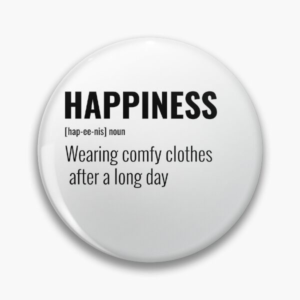 Item preview, Happiness is Wearing comfy clothes after a long day designed and sold by greener designs.