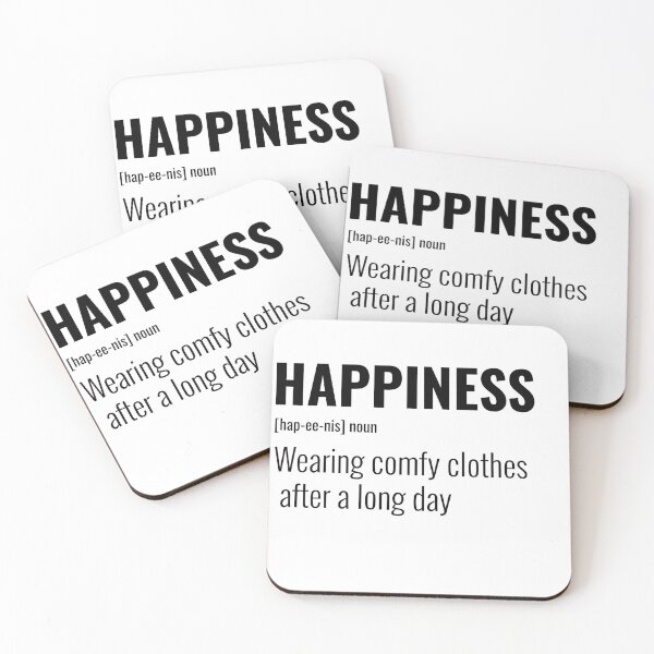 Item preview, Happiness is Wearing comfy clothes after a long day designed and sold by greener designs.