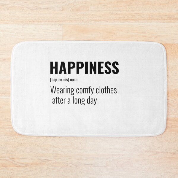 Item preview, Happiness is Wearing comfy clothes after a long day designed and sold by greener designs.
