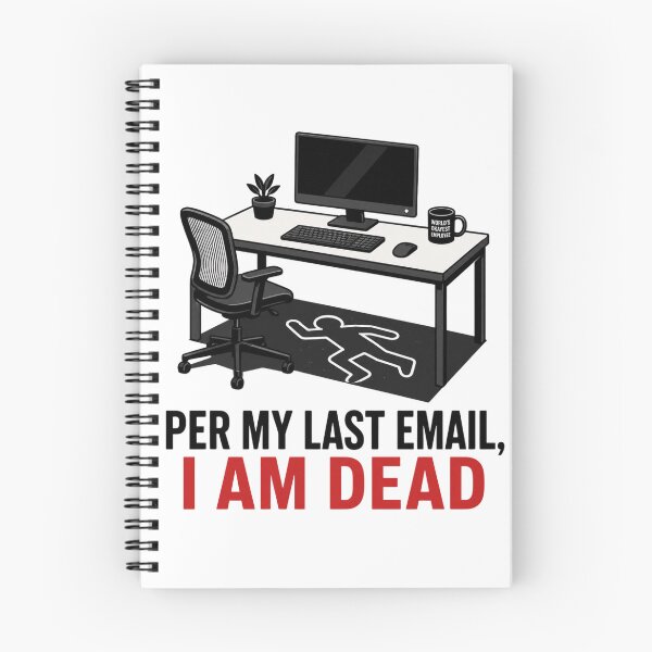 Item preview, Per My Last Email I Am Dead Funny Corporate Burnout Meme designed and sold by PixelPublishing.