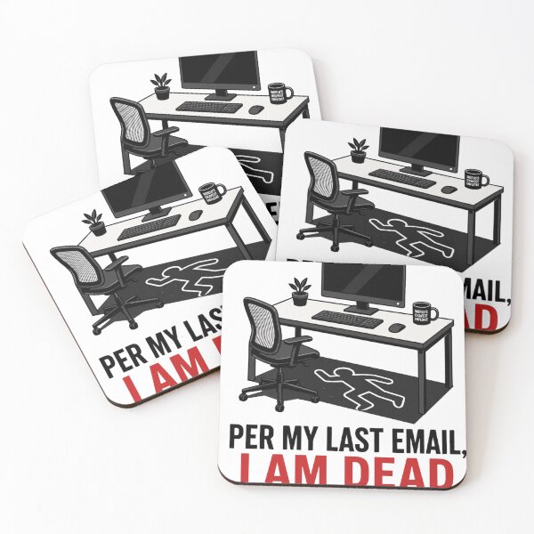 Item preview, Per My Last Email I Am Dead Funny Corporate Burnout Meme designed and sold by PixelPublishing.