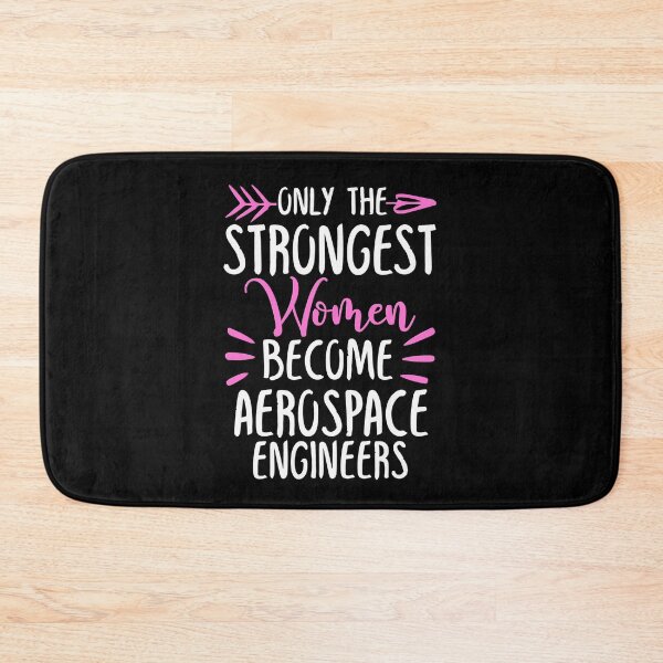 Item preview, Only The Strongest Women Become Aerospace Engineers designed and sold by GabbyKash.