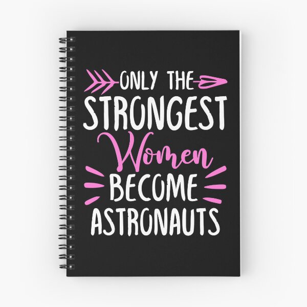 Item preview, Only The Strongest Women Become Astronauts designed and sold by GabbyKash.