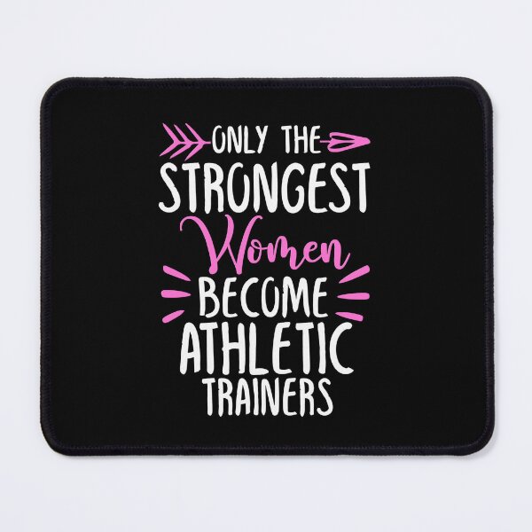 Item preview, Only The Strongest Women Become Athletic trainers designed and sold by GabbyKash.