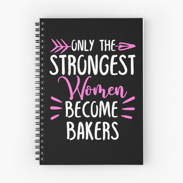 Item preview, Only The Strongest Women Become Bakers designed and sold by GabbyKash.