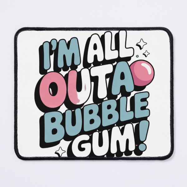 Item preview, All out of bubble gum designed and sold by T's&such.