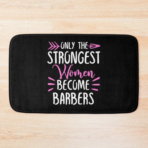 Item preview, Only The Strongest Women Become Barbers designed and sold by GabbyKash.