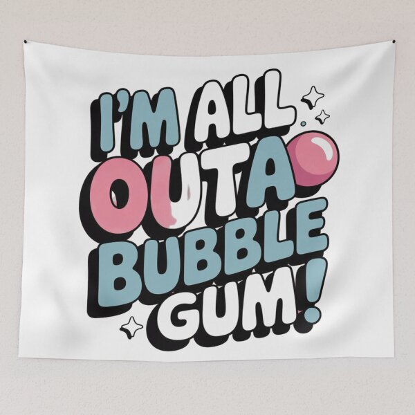 Item preview, All out of bubble gum designed and sold by T's&such.